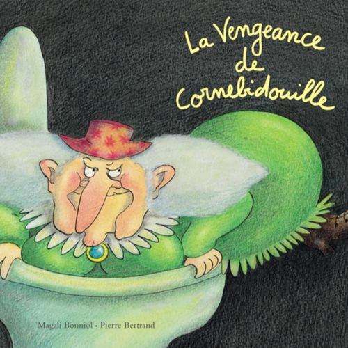 La vengeance de Cornebidouille | Magali Bonniol  (auteur)