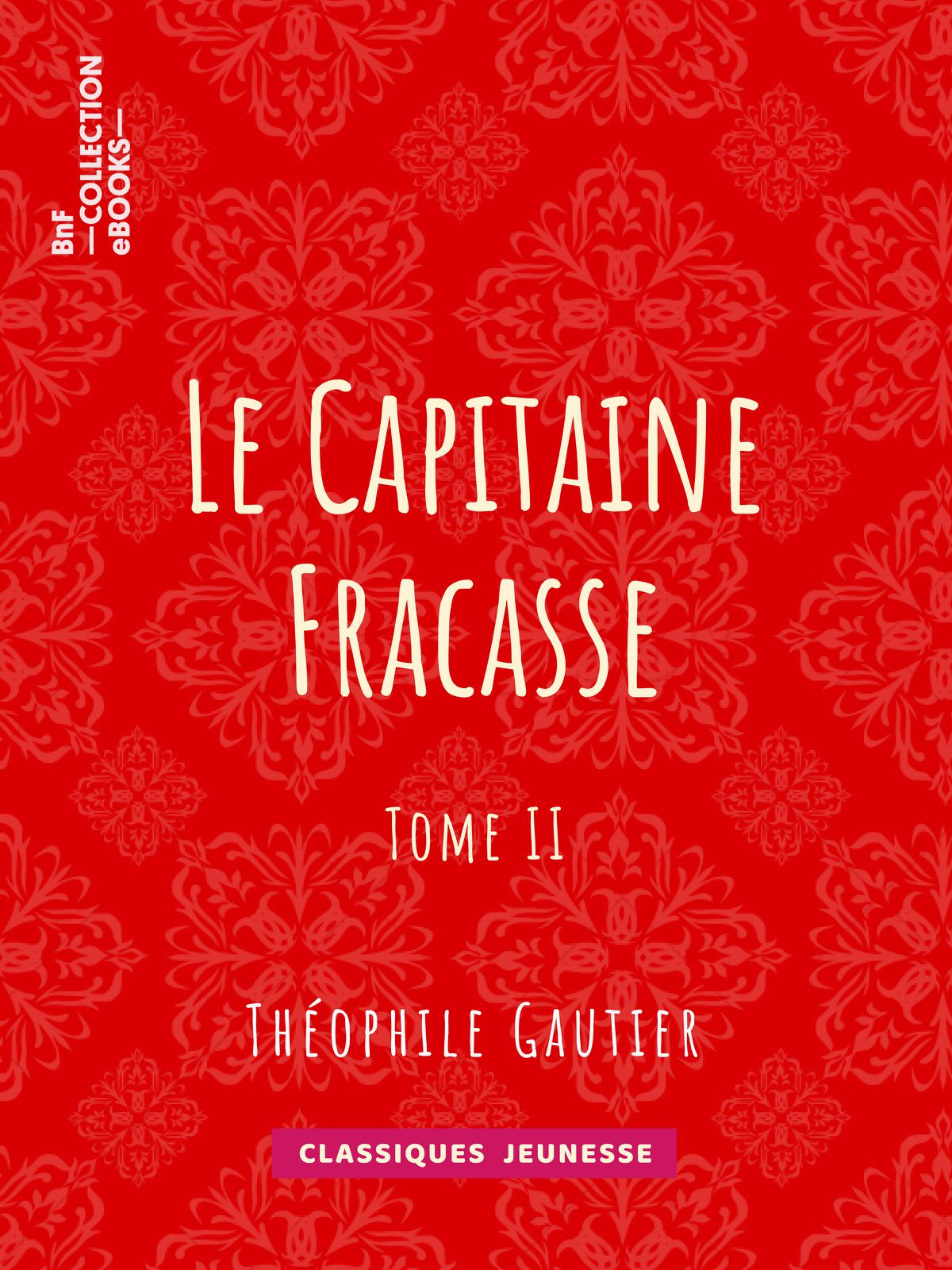 Le Capitaine Fracasse - Tome II | 