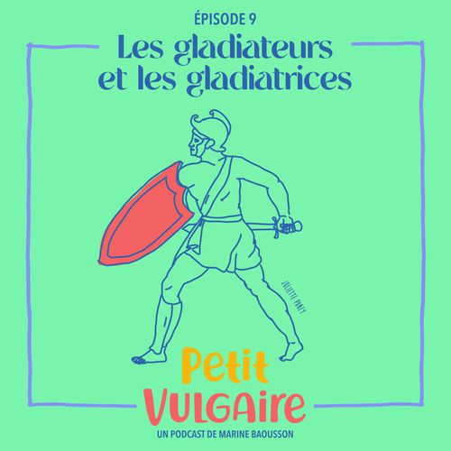 Les gladiateurs et les gladiatrices | Lucie Le Moine, Marine Baousson (auteur)