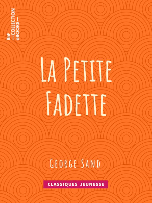 La Petite Fadette | George Sand (auteur)