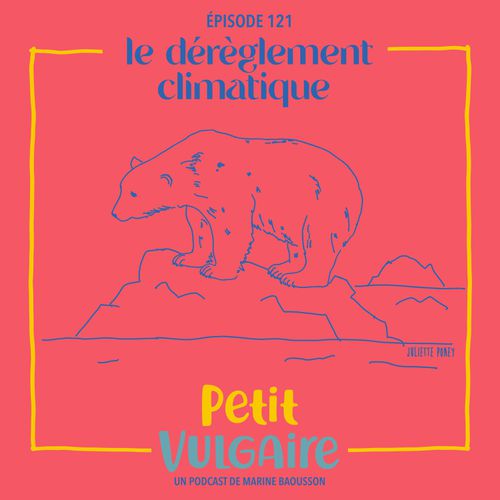 Le dérèglement climatique | Lucie Le Moine, Marine Baousson (auteur)