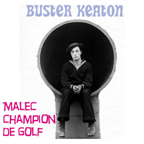 Buster Keaton : Malec champion de golf | Buster Keaton (auteur)