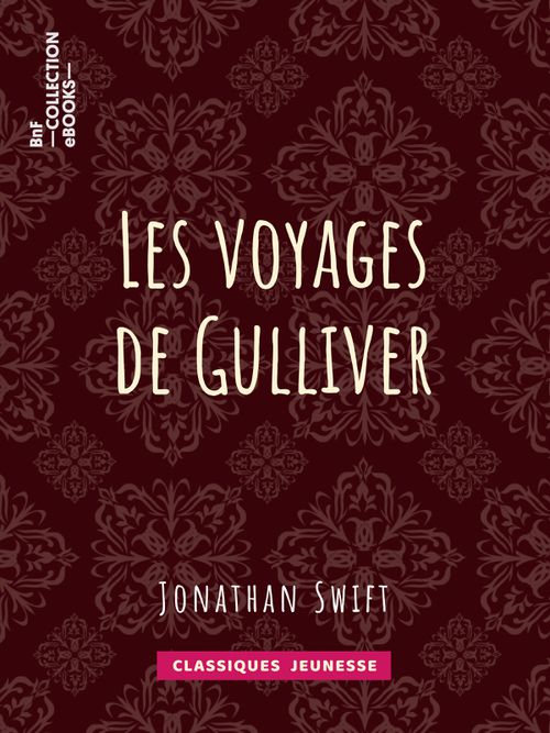Les Voyages de Gulliver | Jonathan Swift (auteur)