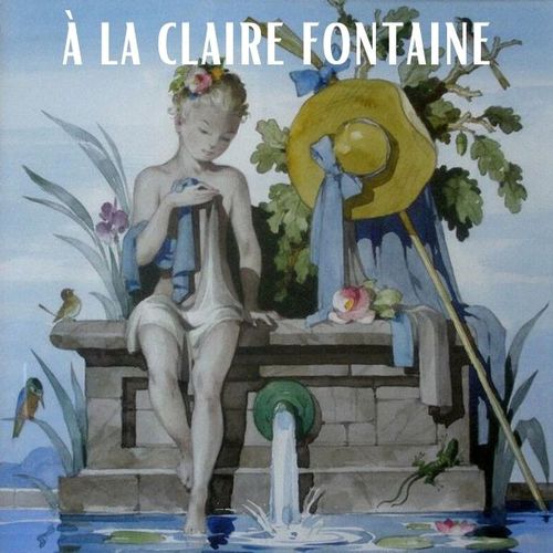 À la claire fontaine et autres chansons | Jean Piat, Robert Hirsch, Denise Provence (commentateur)