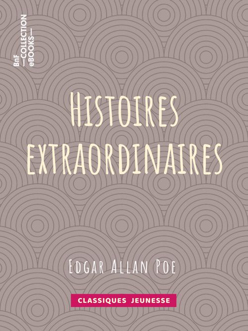 Histoires extraordinaires | Edgar Allan Poe (auteur)