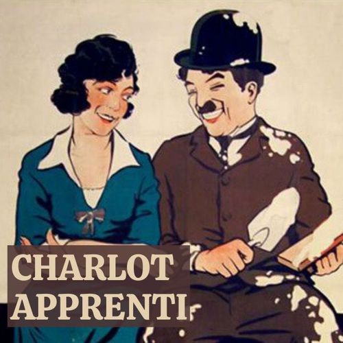 Charlot Apprenti | Charlie Chaplin (directeur)
