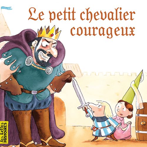 Le petit chevalier courageux | Claude Prothée (auteur)
