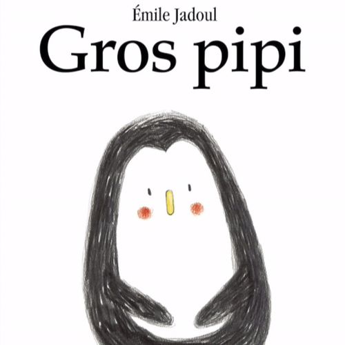 Gros Pipi | Emile Jadoul (auteur)
