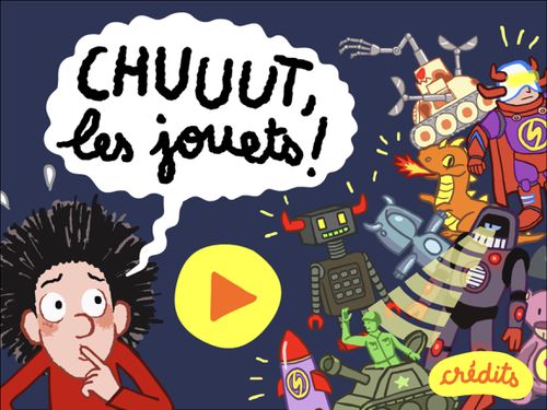 Chut, les jouets ! | Anne Didier, Olivier Muller, Clément Devaux (auteur)