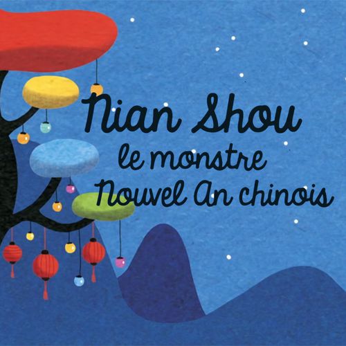 Nian Shou : le monstre du nouvel an | Véronique Massenot (auteur)