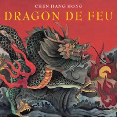 Dragon de feu | Chen Jiang Hong (auteur)