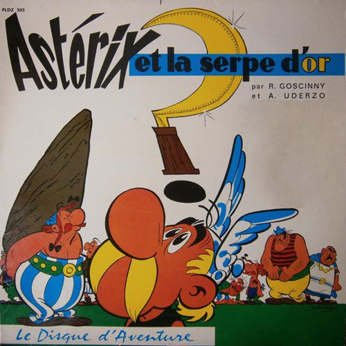 Astérix et la Serpe d'or | René Goscinny, Albert Uderzo (auteur)