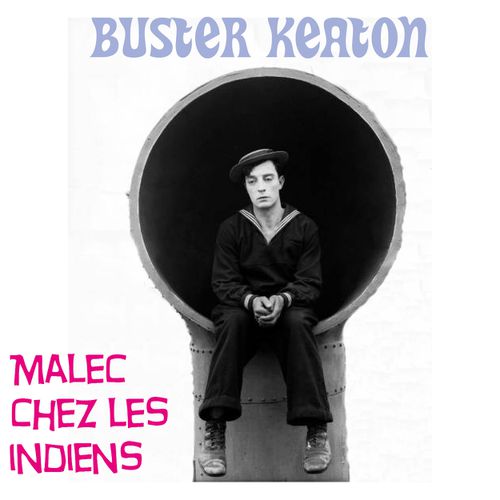Buster Keaton : Malec chez les indiens | Buster Keaton (auteur)
