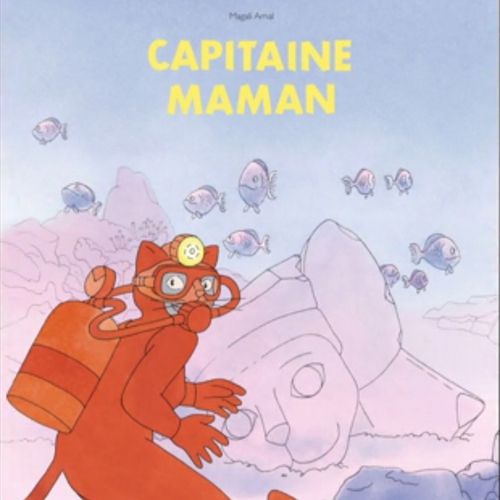 Capitaine Maman | Magali Arnal (auteur)