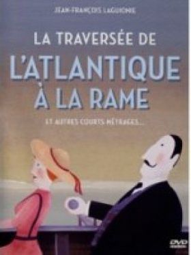 La traversee de l'atlantique a la rame - Programme Les mondes imaginaires de Jean-François Laguionie - Affiche